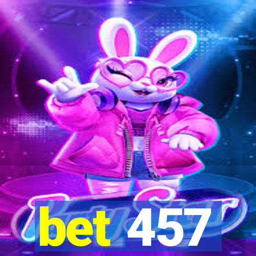 bet 457